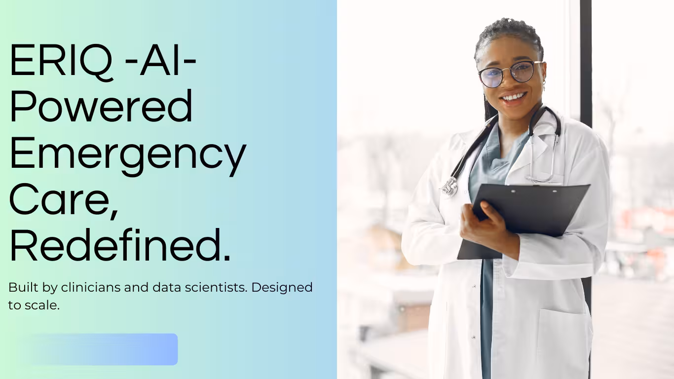 ERIQ AI-Powered Emergency Care: AI-driven triage, seamless care, and smarter outcomes